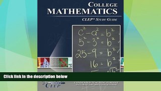 Big Deals  College Mathematics CLEP  Study Guide  Best Seller Books Best Seller