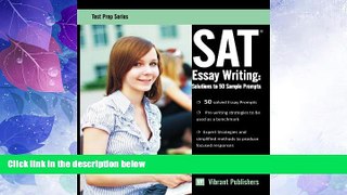 Big Deals  SAT Essay Writing: Solutions to 50 Sample Prompts (Test Prep Series) (Volume 1)  Best