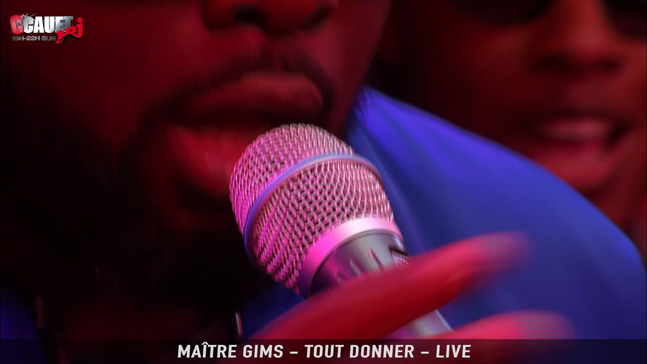 Maître Gims - Tout donner - Live - C'Cauet sur NRJ