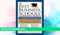 Big Deals  The Best Business Schools  Admissions Secrets: A Former Harvard Business School