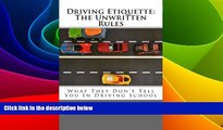 Big Deals  Driving Etiquette: The Unwritten Rules: What They Don t Tell You In Driving School