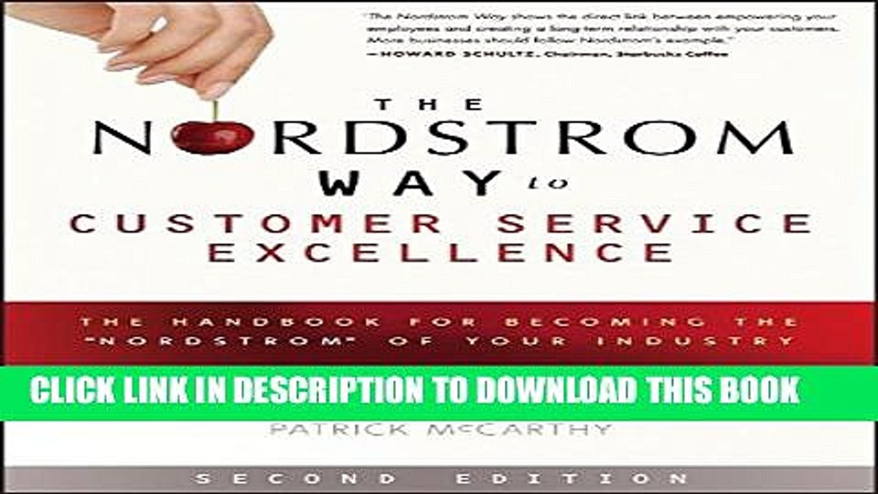 [PDF] The Nordstrom Way to Customer Service Excellence: The Handbook For Becoming the "Nordstrom"
