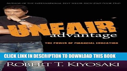 [PDF] Unfair Advantage: The Power of Financial Education Full Colection