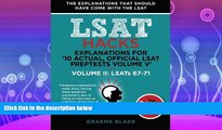 different   Explanations for  10 Actual, Official LSAT PrepTests Volume V : LSATs 62-71 - Volume