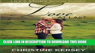 [PDF] Love At Last: (Lily s Story, Book 3) (Volume 3) Popular Colection