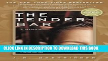 [PDF] The Tender Bar: A Memoir Popular Collection