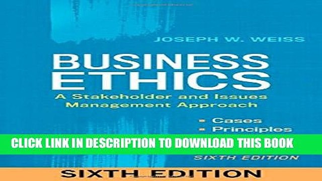 [PDF] Business Ethics, 6th Edition: A Stakeholder and Issues Management Approach Popular Colection