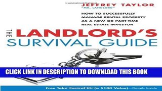 [PDF] The Landlord s Survival Guide: How to Succesfully Manage Rental Property as a New or