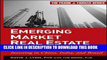 [PDF] Emerging Market Real Estate Investment: Investing in China, India, and Brazil Full Online