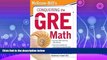 there is  McGraw-Hill s Conquering the New GRE MathÂ Â  [MCGRAW HILLS CONQUERING THE NE]