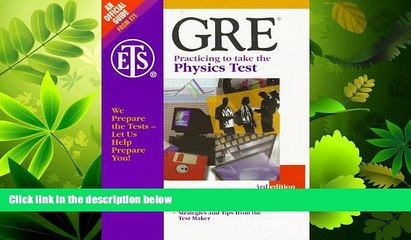 different   Gre: Practicing to Take the Physics Test (3rd ed)