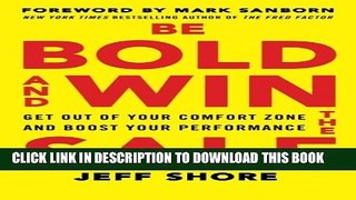 [PDF] Be Bold and Win the Sale: Get Out of Your Comfort Zone and Boost Your Performance Full