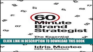 [PDF] 60-Minute Brand Strategist: The Essential Brand Book for Marketing Professionals Full