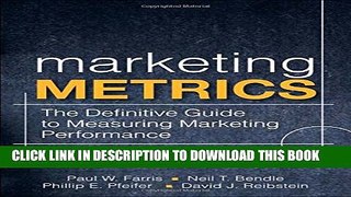 [PDF] Marketing Metrics: The Definitive Guide to Measuring Marketing Performance (2nd Edition)