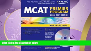 behold  Kaplan MCAT 2008-2009 Premier Program (w/ CD-ROM) (Kaplan MCAT Premier Program (W/CD))