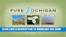 [PDF] Pure Michigan: Abundant Natural Beauty, Authentic Destinations, Unique Experiences: Spring