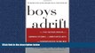 Choose Book Boys Adrift: The Five Factors Driving the Growing Epidemic of Unmotivated Boys and