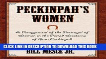[PDF] Peckinpah s Women: A Reappraisal of the Portrayal of Women in the Period Westerns of Sam