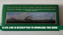 [PDF] Passage to the New World: Packet Ships and Irish Famine Emigrants, 1845-51 Popular Online
