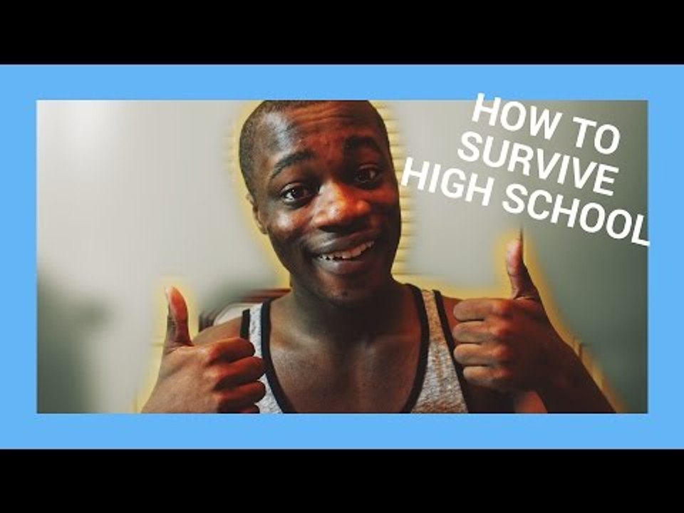 HOW TO SURVIVE HIGH SCHOOL PART 1