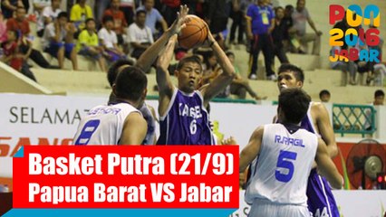 Bola Basket - (Putra) Papua Barat vs Jawa Barat, Rabu (21/9)