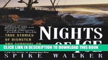 [PDF] Nights of Ice: True Stories of Disaster and Survival on Alaska s High Seas Popular Colection
