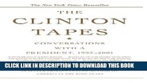 [PDF] The Clinton Tapes: Wrestling History with the President Full Online
