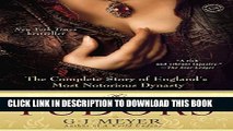 [PDF] The Tudors: The Complete Story of England s Most Notorious Dynasty Popular Online