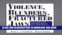 [PDF] Violence, Blunders, And Fractured Jaws: Advanced Awareness Techniques And Street Etiquette