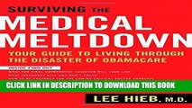 [PDF] Surviving the Medical Meltdown: Your Guide to Living Through the Disaster of Obamacare