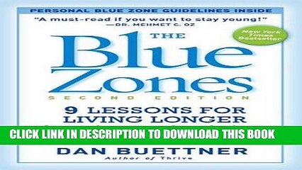 [PDF] The Blue Zones, Second Edition: 9 Lessons for Living Longer From the People Who ve Lived the