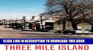 [PDF] Three Mile Island: A Nuclear Crisis in Historical Perspective Full Online