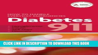 [PDF] Diabetes 911: How to Handle Everyday Emergencies Popular Online