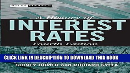 [PDF] A History of Interest Rates, Fourth Edition (Wiley Finance) Full Online