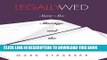 [PDF] Legally Wed: Same-Sex Marriage and the Constitution Popular Collection
