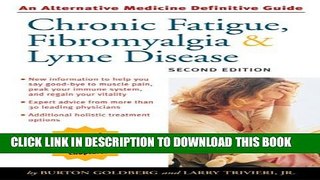 [PDF] Chronic Fatigue, Fibromyalgia, and Lyme Disease, Second Edition: An Alternative Medicine