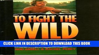 [PDF] To Fight the Wild Popular Colection