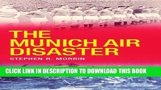 [PDF] The Munich Air Disaster Full Online