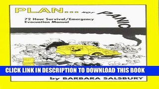 [PDF] Plan... Not Panic: 72 Hour Survival/Emergency Evacuation Manual Full Colection