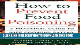 [PDF] How to Prevent Food Poisoning: A Practical Guide to Safe Cooking, Eating, and Food Handling