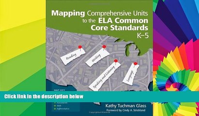 Big Deals  Mapping Comprehensive Units to the ELA Common Core Standards, K-5  Free Full Read Best