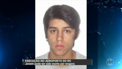 Jovem executado no aeroporto de Porto Alegre pode ter sido morto por engano