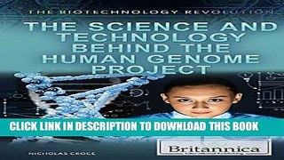 [PDF] The Science and Technology Behind the Human Genome Project (Biotechnology Revolution) Full