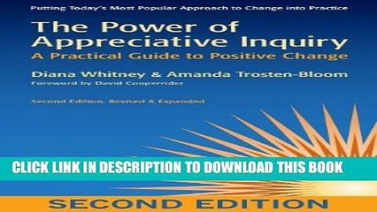 [PDF] The Power of Appreciative Inquiry: A Practical Guide to Positive Change Full Colection