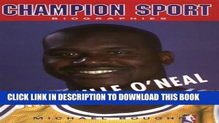 [PDF] Shaquille O Neal (Champion Sports Biography) Full Online