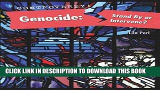 [PDF] Genocide: Stand by or Intervene? (Controversy!) Full Online