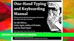 READ  One Hand Typing and Keyboarding Manual: With Personal Motivational Messages From Others Who