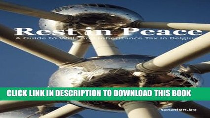 [PDF] Rest in Peace: A Guide to Wills and Inheritance Tax in Belgium Popular Colection