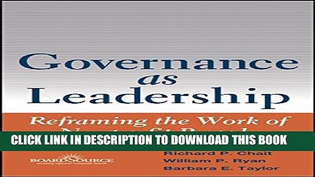[PDF] Governance as Leadership: Reframing the Work of Nonprofit Boards Full Online