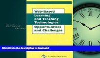 READ THE NEW BOOK Web-Based Learning and Teaching Technologies: Opportunities and Challenges READ